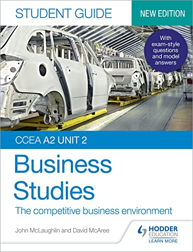 Stock image for Ccea A2 Unit 2 Business Studies Student Guide 4: The Competitive Business Environment for sale by GreatBookPrices