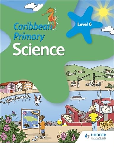 Stock image for Caribbean Primary Science. Book 6 for sale by Blackwell's