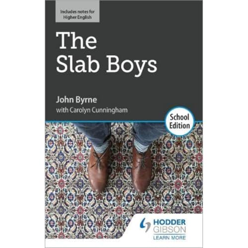 Beispielbild fr The Slab Boys by John Byrne: School Edition zum Verkauf von WorldofBooks