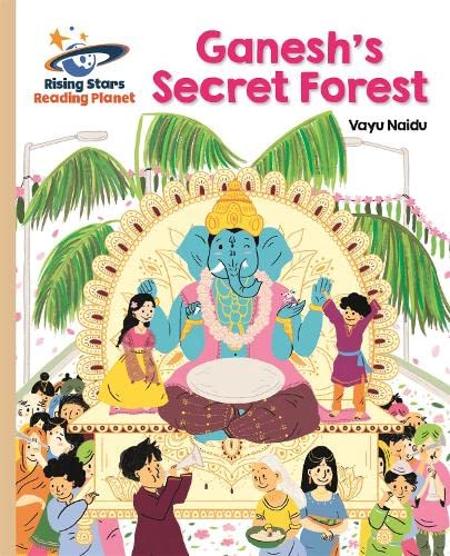 Beispielbild fr Reading Planet - Ganesh's Secret Forest - Gold: Galaxy (Rising Stars Reading Planet) zum Verkauf von WorldofBooks