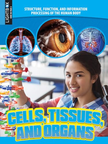 Beispielbild fr Cells, Tissues, and Organs (Structure, Function, and Information Processing of the Human Body) zum Verkauf von Revaluation Books