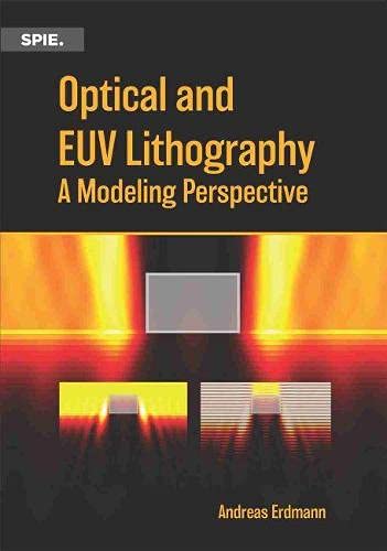 Stock image for Optical and EUV Lithography: A Modeling Perspective for sale by Book Deals