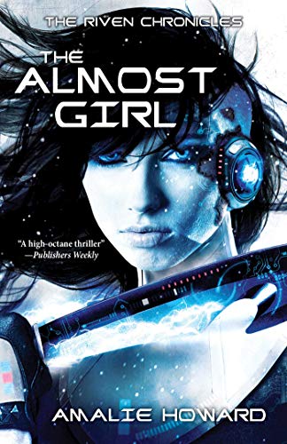 9781510701717: The Almost Girl (Riven Chronicles)