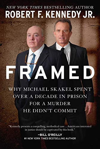 9781510701779: Framed: Why Michael Skakel Spent Over a Decade in Prison for a Murder He Didn't Commit