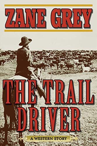 9781510701991: The Trail Driver: A Western Story