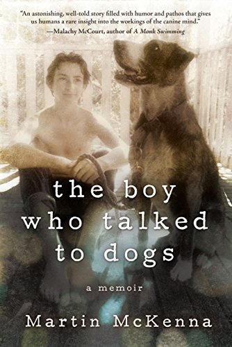 9781510702806: The Boy Who Talked to Dogs: A Memoir