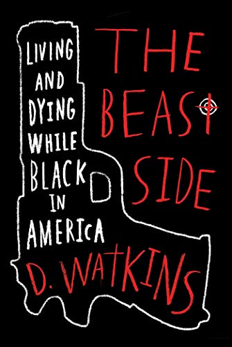 Beispielbild fr The Beast Side: Living (and Dying) While Black in America zum Verkauf von Your Online Bookstore