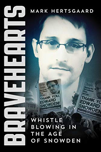 Imagen de archivo de Bravehearts : Whistle-Blowing in the Age of Snowden a la venta por Better World Books: West