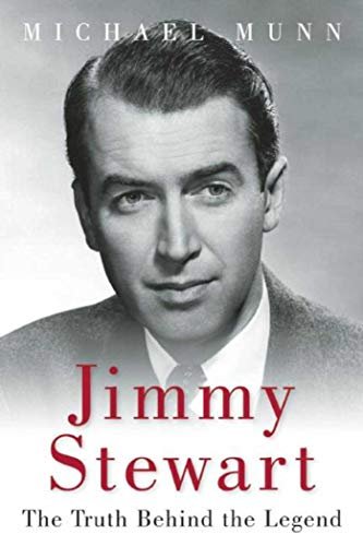 9781510704145: Jimmy Stewart: The Truth Behind the Legend