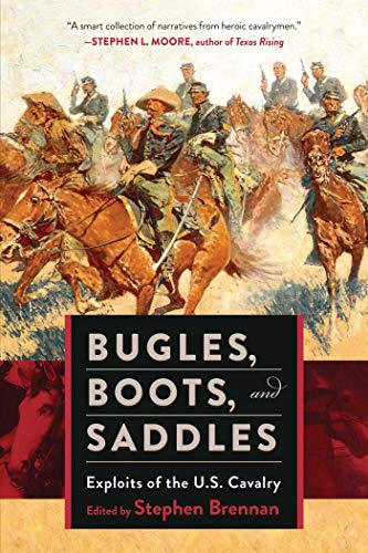 Beispielbild fr Bugles, Boots, and Saddles: Exploits of the U.S. Cavalry zum Verkauf von BooksRun
