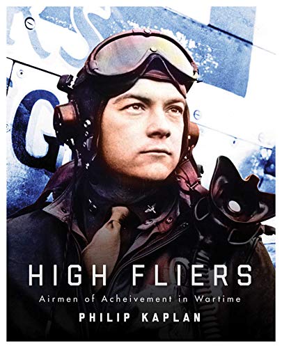 Imagen de archivo de High Fliers: Airmen of Achievement in Wartime a la venta por ZBK Books