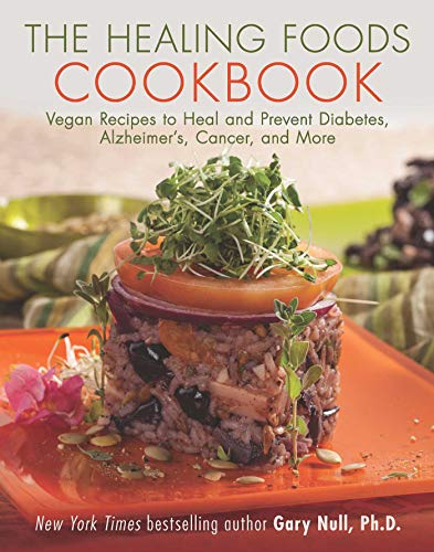 Stock image for The Healing Foods Cookbook: Vegan Recipes to Heal and Prevent Diabetes, Alzheimer's, Cancer, and More for sale by SecondSale