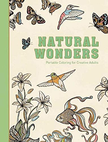 Stock image for Natural Wonders: Portable Coloring for Creative Adults (Adult Coloring Books) for sale by Books for Life