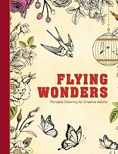 Beispielbild fr Flying Wonders: Portable Coloring for Creative Adults (Adult Coloring Books) zum Verkauf von ZBK Books