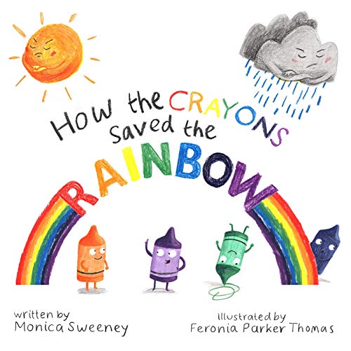 9781510705838: How the Crayons Saved the Rainbow: Volume 1