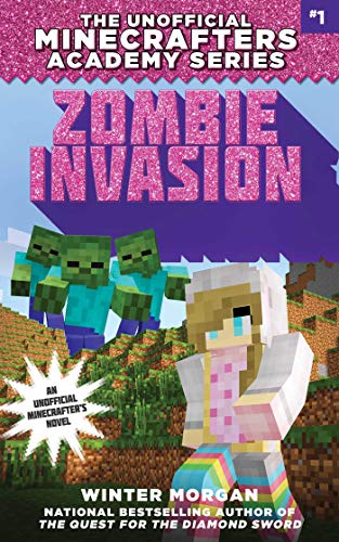 Beispielbild fr Zombie Invasion : The Unofficial Minecrafters Academy Series, Book One zum Verkauf von Better World Books