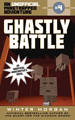 9781510706002: Ghastly Battle: An Unofficial Minetrapped Adventure, #4: Volume 4 (The Unofficial Minetrapped Adventure Series)