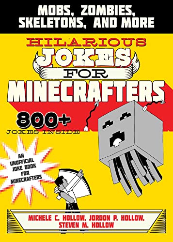 9781510706323: Hilarious Jokes for Minecrafters: Mobs, Creepers, Skeletons, and More: Mobs, Zombies, Skeletons, and More