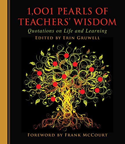 Beispielbild fr 1,001 Pearls of Teachers' Wisdom: Quotations on Life and Learning zum Verkauf von SecondSale