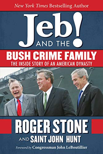 Imagen de archivo de Jeb! and the Bush Crime Family: The Inside Story of an American Dynasty a la venta por ThriftBooks-Atlanta