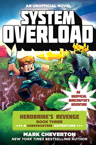 Stock image for System Overload: Herobrine?s Revenge Book Three (A Gameknight999 Adventure): An Unofficial Minecrafter?s Adventure (Gameknight999 Series) for sale by Book Outpost
