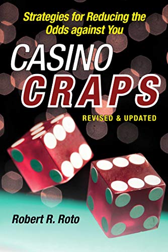 9781510707009: Casino Craps: Simple Strategies for Playing Smart, Lowering Risk, and Winning More