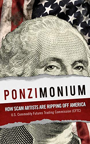 Stock image for Ponzimonium : How Scam Artists Are Ripping off America for sale by Better World Books