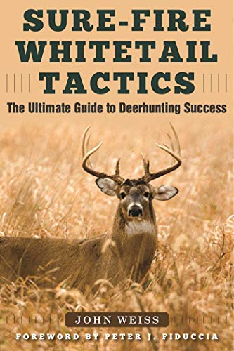 Imagen de archivo de Sure-Fire Whitetail Tactics: The Ultimate Guide to Deer-hunting Success a la venta por Revaluation Books