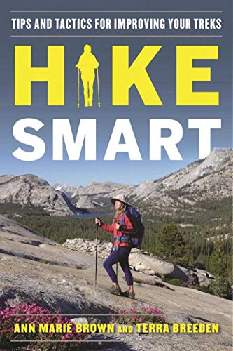 Stock image for Hike Smart : Tips and Tactics for Improving Your Treks for sale by Better World Books