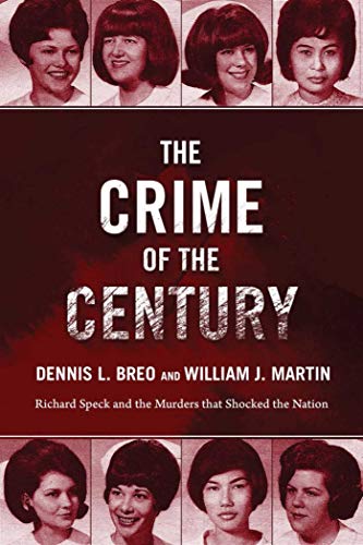 Beispielbild fr The Crime of the Century: Richard Speck and the Murders That Shocked a Nation zum Verkauf von ThriftBooks-Dallas