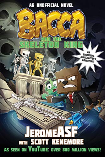 Stock image for Bacca and the Skeleton King: An Unofficial Minecrafter's Adventure (Unofficial Minecrafters Bacca Novel) for sale by Jenson Books Inc