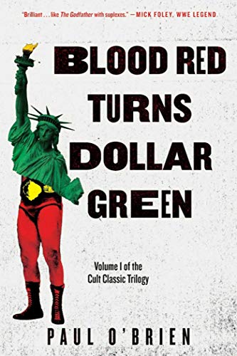 Beispielbild fr Blood Red Turns Dollar Green : A Novel zum Verkauf von Better World Books