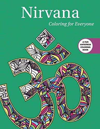 Imagen de archivo de Nirvana: Coloring for Everyone (Creative Stress Relieving Adult Coloring) a la venta por SecondSale