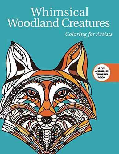 Stock image for Whimsical Woodland Creatures: Coloring for Artists (Creative Stress Relieving Adult Coloring) for sale by Wonder Book
