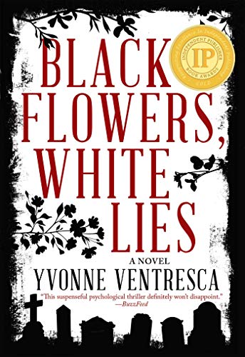 Stock image for Black Flowers, White Lies for sale by Better World Books