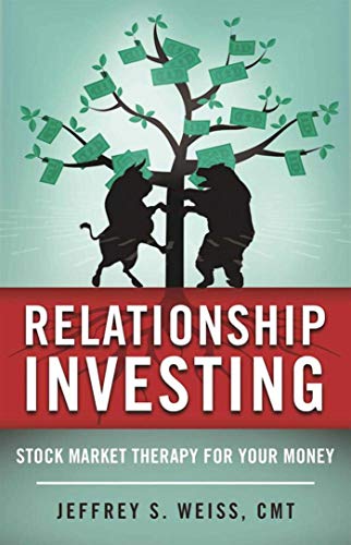 Stock image for Relationship Investing: Stock Market Therapy for Your Money for sale by ZBK Books