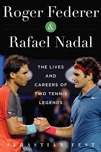 Beispielbild fr Roger Federer and Rafael Nadal: The Lives and Careers of Two Tennis Legends zum Verkauf von WorldofBooks