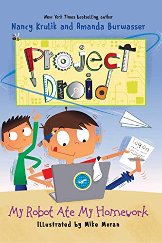 Beispielbild fr My Robot Ate My Homework : Project Droid #3 zum Verkauf von Better World Books