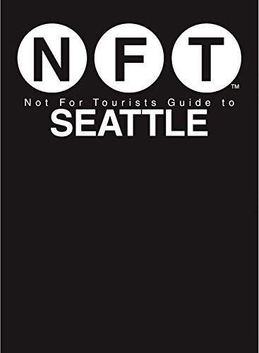 Stock image for Not For Tourists Guide to Seattle 2017 for sale by SecondSale