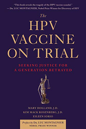 Imagen de archivo de The HPV Vaccine On Trial: Seeking Justice For A Generation Betrayed a la venta por New Legacy Books