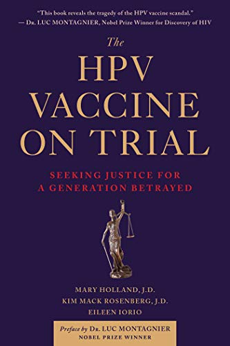 Stock image for The HPV Vaccine On Trial: Seeking Justice For A Generation Betrayed for sale by New Legacy Books