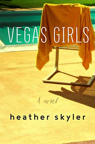 Beispielbild fr Vegas Girls : A Novel zum Verkauf von Better World Books