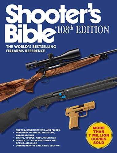 Beispielbild fr Shooter's Bible, 108th Edition : The World?s Bestselling Firearms Reference zum Verkauf von Better World Books: West