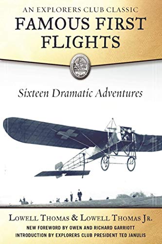 Imagen de archivo de Famous First Flights: Sixteen Dramatic Adventures a la venta por Books From California