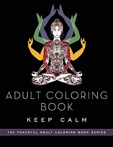 Beispielbild fr Adult Coloring Book: Keep Calm (Peaceful Adult Coloring Book Series) zum Verkauf von Bookmonger.Ltd