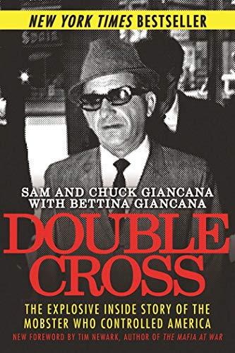 Beispielbild fr Double Cross : The Explosive Inside Story of the Mobster Who Controlled America zum Verkauf von Better World Books