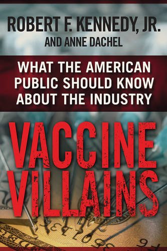 9781510711617: Vaccine Villains: What the American Public Should Know about the Industry