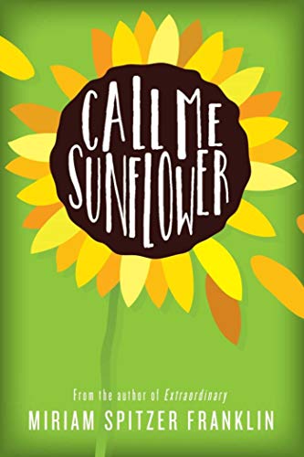 Beispielbild fr Call Me Sunflower zum Verkauf von Wonder Book