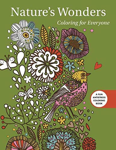 Stock image for Nature's Wonders: Coloring for Everyone (Creative Stress Relieving Adult Coloring Book Series) for sale by SecondSale