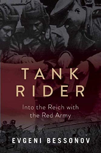 Imagen de archivo de Tank Rider : Into the Reich with the Red Army a la venta por Better World Books